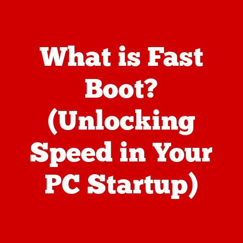 What is Fast Boot? (Unlocking Speed in Your PC Startup)
