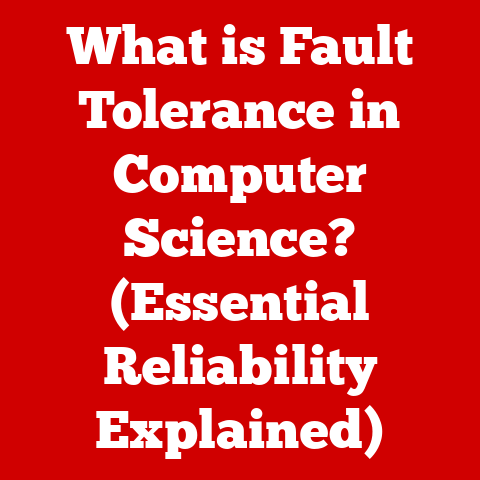 What is Fault Tolerance in Computer Science? (Essential Reliability Explained)