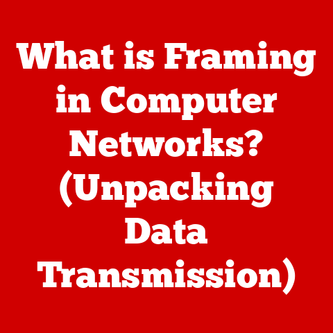 What is Framing in Computer Networks? (Unpacking Data Transmission)