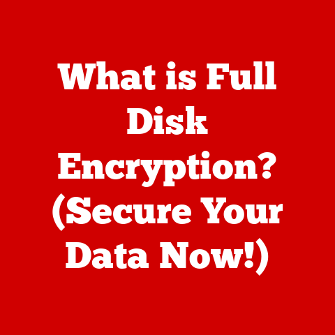 What is Full Disk Encryption? (Secure Your Data Now!)
