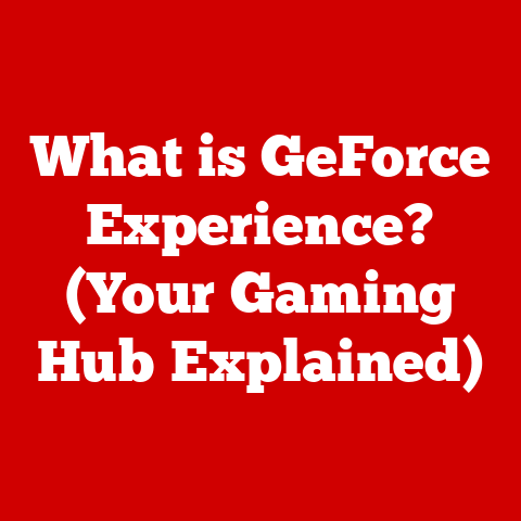 What is GeForce Experience? (Your Gaming Hub Explained)