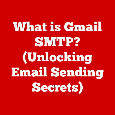 What is Gmail SMTP? (Unlocking Email Sending Secrets)