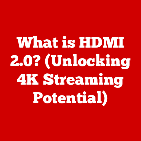 What is HDMI 2.0? (Unlocking 4K Streaming Potential)