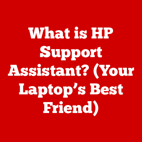 What is HP Support Assistant? (Your Laptop’s Best Friend)