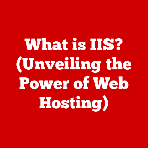What is IIS? (Unveiling the Power of Web Hosting)