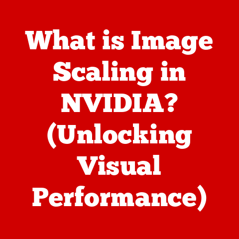 What is Image Scaling in NVIDIA? (Unlocking Visual Performance)