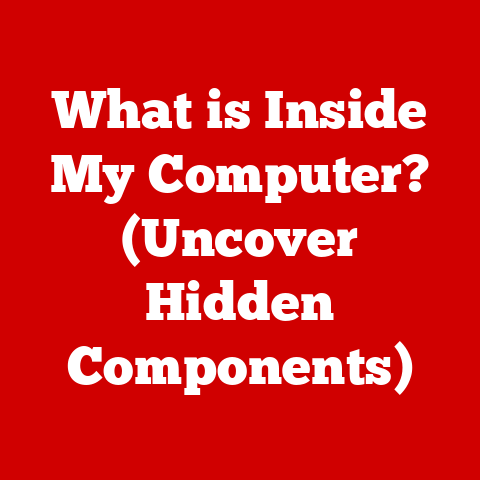 What is Inside My Computer? (Uncover Hidden Components)