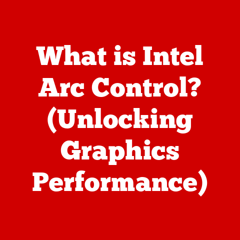 What is Intel Arc Control? (Unlocking Graphics Performance)