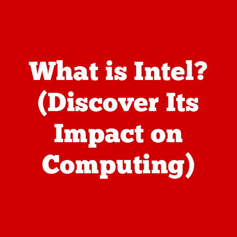 What is Intel? (Discover Its Impact on Computing)