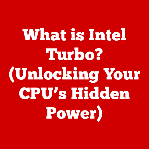 What is Intel Turbo? (Unlocking Your CPU’s Hidden Power)