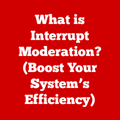 What is Interrupt Moderation? (Boost Your System’s Efficiency)