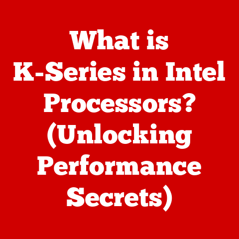 What is K-Series in Intel Processors? (Unlocking Performance Secrets)