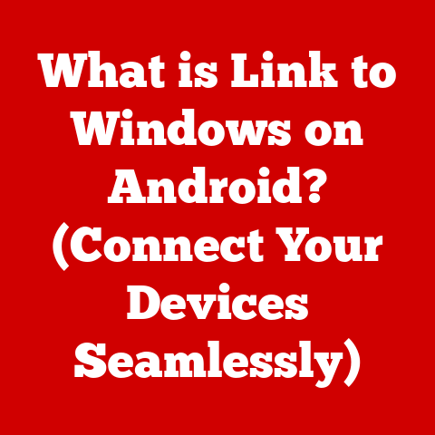 What is Link to Windows on Android? (Connect Your Devices Seamlessly)