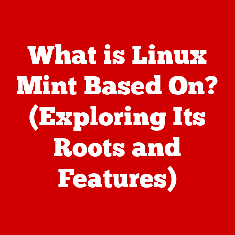 What is Linux Mint Based On? (Exploring Its Roots and Features)