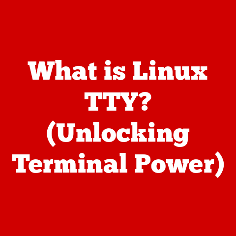 What is Linux TTY? (Unlocking Terminal Power)