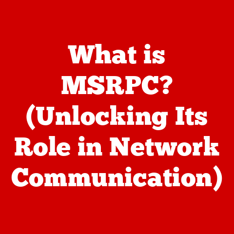 What is MSRPC? (Unlocking Its Role in Network Communication)