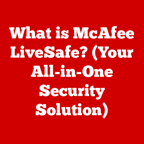What is McAfee LiveSafe? (Your All-in-One Security Solution)