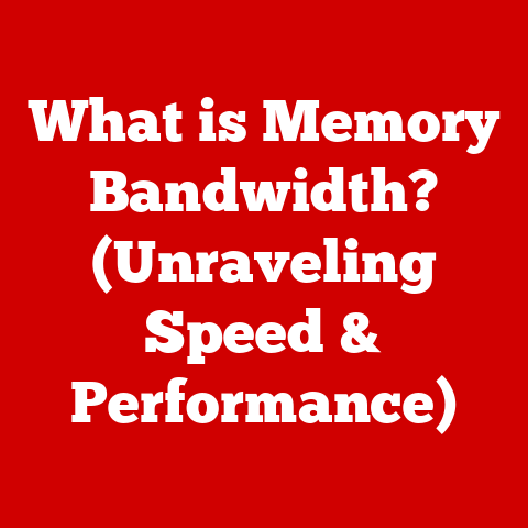 What is Memory Bandwidth? (Unraveling Speed & Performance)