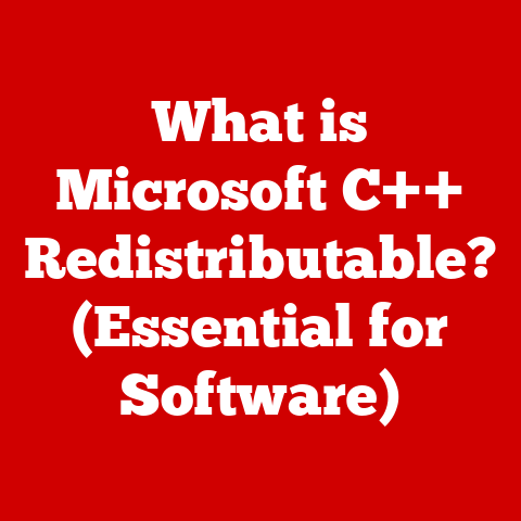 What is Microsoft C++ Redistributable? (Essential for Software)