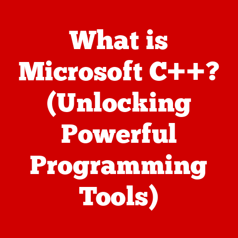 What is Microsoft C++? (Unlocking Powerful Programming Tools)