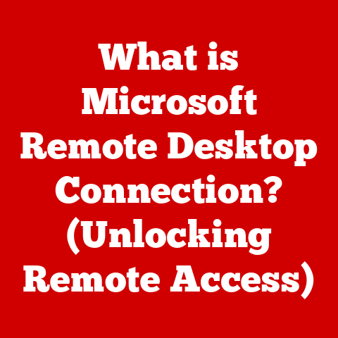 What is Microsoft Remote Desktop Connection? (Unlocking Remote Access)
