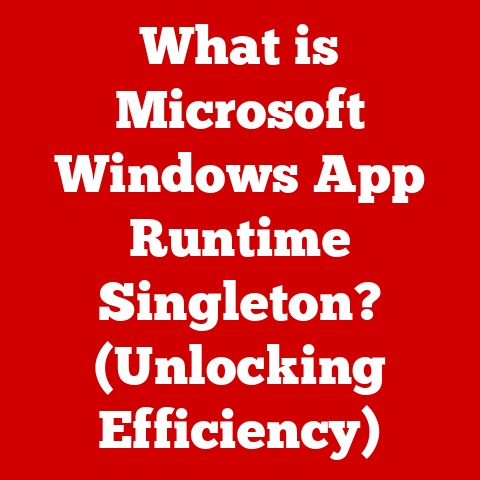 What is Microsoft Windows App Runtime Singleton? (Unlocking Efficiency)