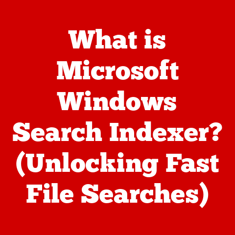What is Microsoft Windows Search Indexer? (Unlocking Fast File Searches)