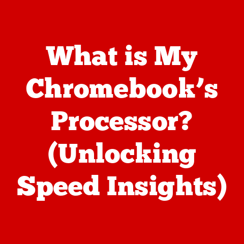 What is My Chromebook’s Processor? (Unlocking Speed Insights)