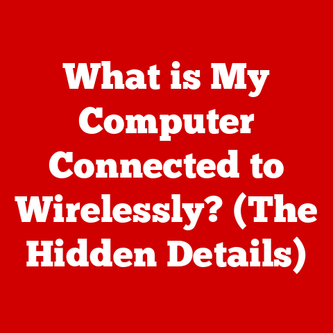 What is My Computer Connected to Wirelessly? (The Hidden Details)