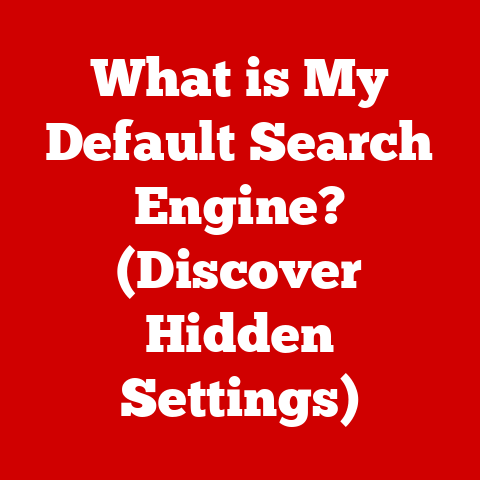What is My Default Search Engine? (Discover Hidden Settings)