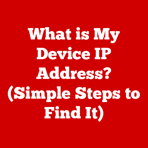 What is My Device IP Address? (Simple Steps to Find It)