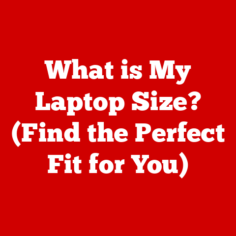 What is My Laptop Size? (Find the Perfect Fit for You)