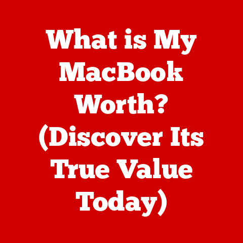 What is My MacBook Worth? (Discover Its True Value Today)