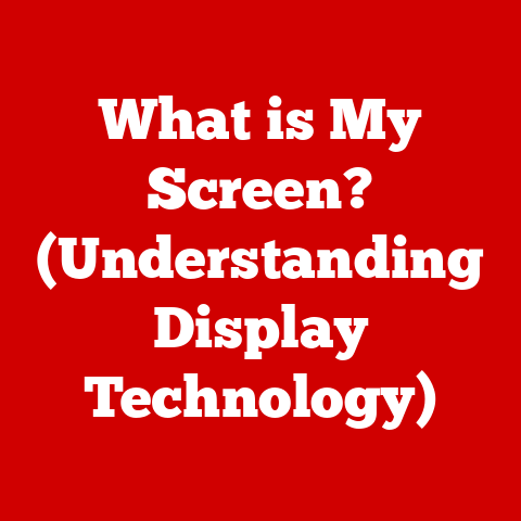 What is My Screen? (Understanding Display Technology)