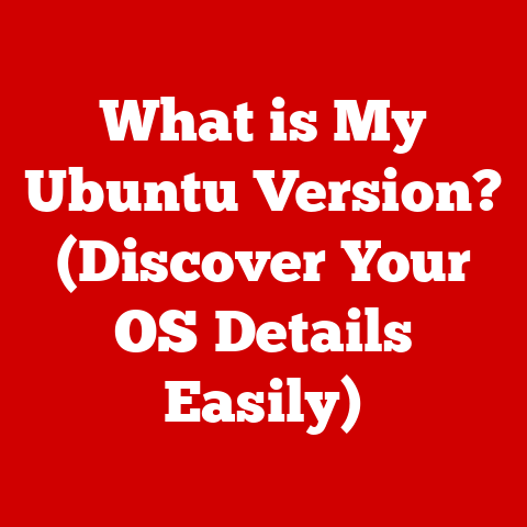 What is My Ubuntu Version? (Discover Your OS Details Easily)