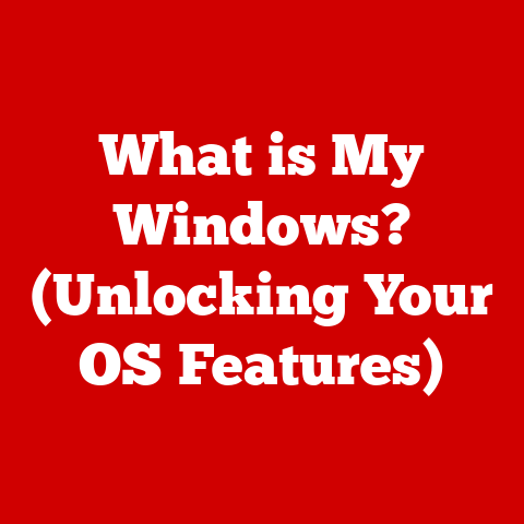What is My Windows? (Unlocking Your OS Features)