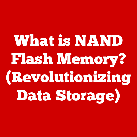 What is NAND Flash Memory? (Revolutionizing Data Storage)