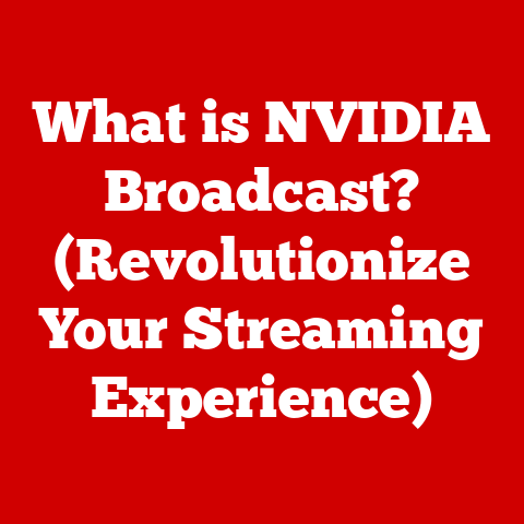 What is NVIDIA Broadcast? (Revolutionize Your Streaming Experience)