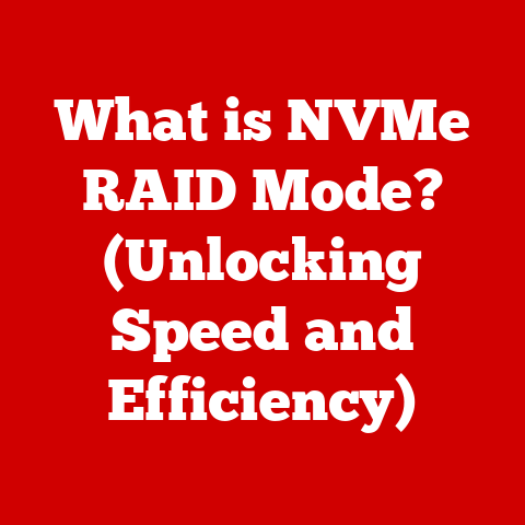 What is NVMe RAID Mode? (Unlocking Speed and Efficiency)