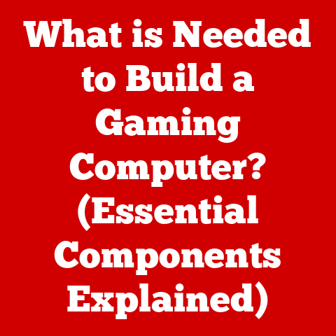 What is Needed to Build a Gaming Computer? (Essential Components Explained)