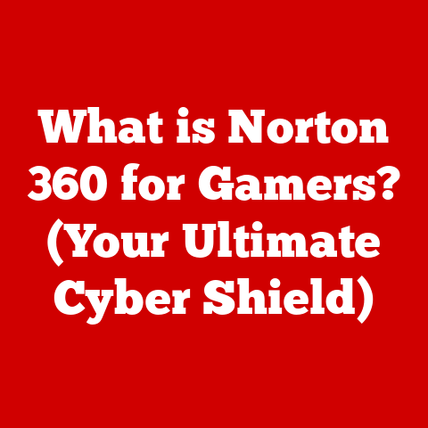 What is Norton 360 for Gamers? (Your Ultimate Cyber Shield)