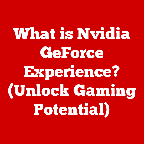What is Nvidia GeForce Experience? (Unlock Gaming Potential)