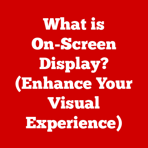 What is On-Screen Display? (Enhance Your Visual Experience)