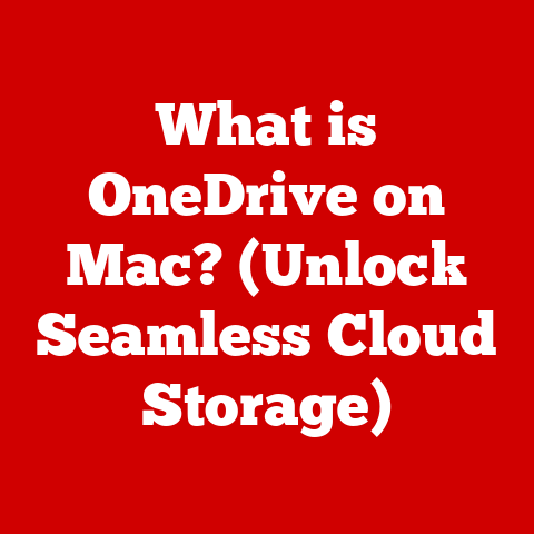 What is OneDrive on Mac? (Unlock Seamless Cloud Storage)