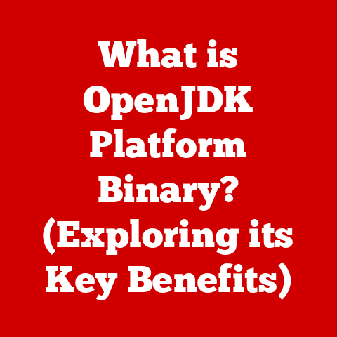 What is OpenJDK Platform Binary? (Exploring its Key Benefits)