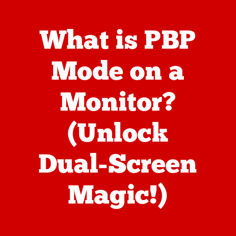 What is PBP Mode on a Monitor? (Unlock Dual-Screen Magic!)