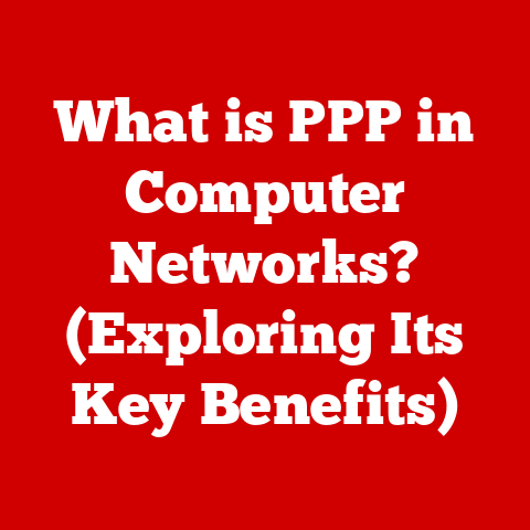 What is PPP in Computer Networks? (Exploring Its Key Benefits)