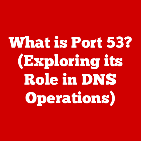 What is Port 53? (Exploring its Role in DNS Operations)