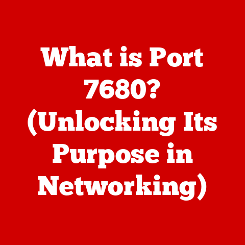 What is Port 7680? (Unlocking Its Purpose in Networking)