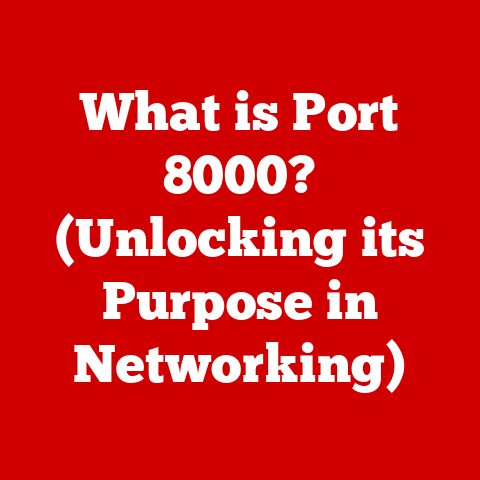What is Port 8000? (Unlocking its Purpose in Networking)